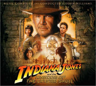 Title: Indiana Jones and the Kingdom of the Crystal Skull [Original Motion Picture Soundtrack], Artist: John Williams