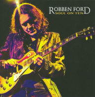 Title: Soul on Ten, Artist: Robben Ford