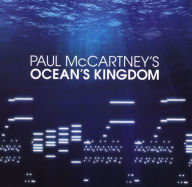 Title: Paul McCartney's Ocean's Kingdom, Artist: London Classical Orchestra