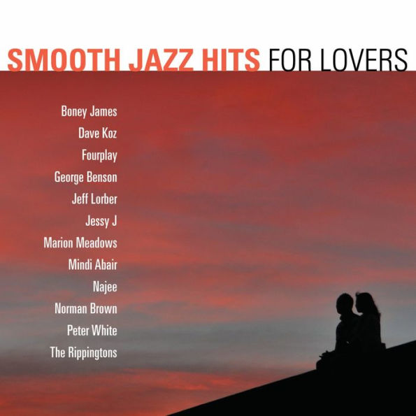 Smooth Jazz Hits: For Lovers