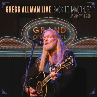 Gregg Allman Live Back To Macon Ga 2cd 1dvd By Gregg Allman