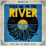 Title: TAKE ME TO THE RIVER / O.S.T., Author: 