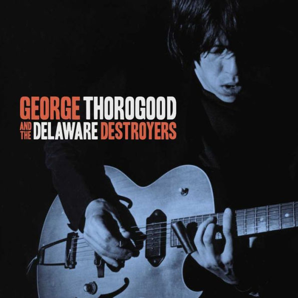 George Thorogood and the Delaware Destroyers