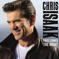 Title: First Comes the Night [Deluxe Edition] [LP], Artist: Chris Isaak