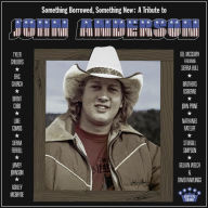Title: Something Borrowed, Something New: A Tribute to John Anderson, Artist: Something Borrowed Something New: Tribute / Var