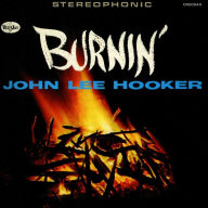 Title: Burnin' [60th Anniversary Expanded Edition], Artist: John Lee Hooker