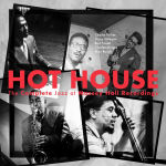 Alternative view 1 of Hot House: The Complete Jazz at Massey Hall