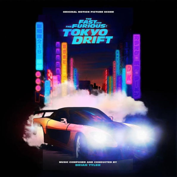 The Fast and the Furious: Tokyo Drift [Original Score]