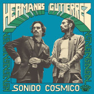 Title: Sonido Cósmico, Artist: Hermanos Gutierrez