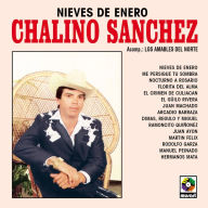 Title: Nieves de Enero, Artist: Chalino Sanchez