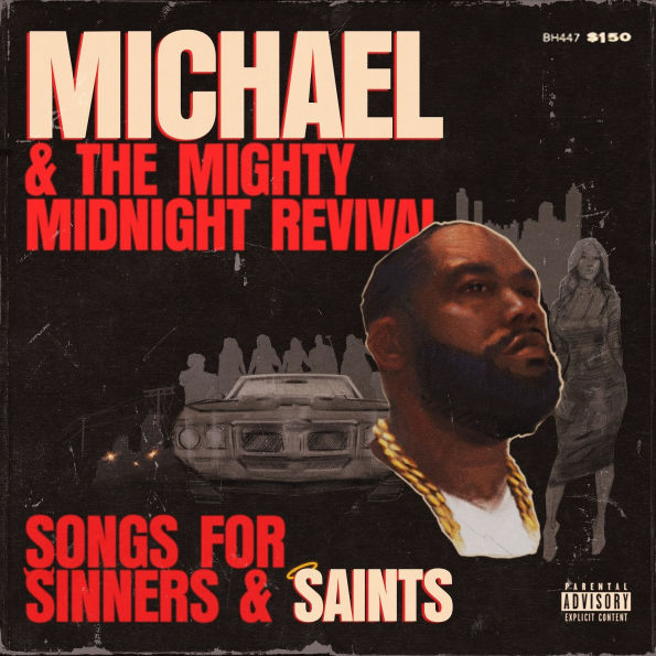 Michael & the Mighty Midnight Revival: Songs for Sinners Saints