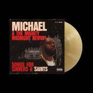 Title: Michael & the Mighty Midnight Revival: Songs for Sinners & Saints, Artist: Killer Mike