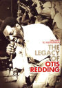 Dreams to Remember: The Legacy of Otis Redding