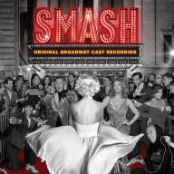 Title: SMASH [Original Broadway Cast Recording], Artist: Scott Wittman