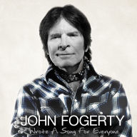 Title: Wrote a Song for Everyone, Artist: John Fogerty
