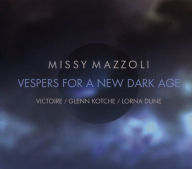 Title: VESPERS FOR A NEW DARK AGE, Artist: Glenn Kotche