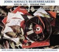 Title: Live in 1967, Vol. 2, Artist: John Mayall & the Bluesbreakers