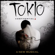 Title: Tokio Confidential: A New Musical, Artist: N/A