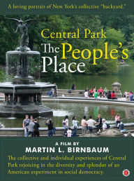 Title: Central Park: The People's Place, Author: Martin L. Birnbaum