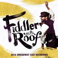 Title: Fiddler on the Roof [2016 Broadway Cast], Artist: Original Broadway Cast