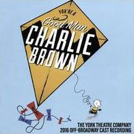 You're a Good Man Charlie Brown [2016 Off-Broadway Cast]