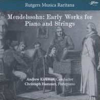 Mendelssohn: Early Works for Piano and Strings