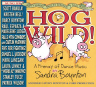 Title: Hog Wild! A Frenzy of Dance Music, Artist: Sandra Boynton