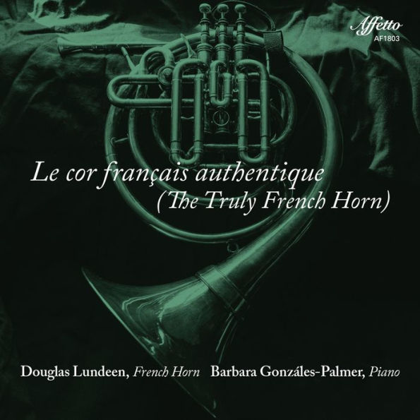 Le Cor Fran¿¿ais Authentique (The Truly French Horn)