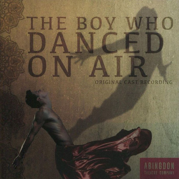 The Boy Who Danced on Air [Original Cast Recording]