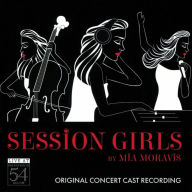 Title: Session Girls [Original Concert Cast Recording], Artist: N/A