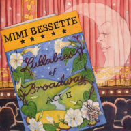 Title: Lullabies of Broadway: Act II, Artist: Mimi Bessette