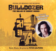 Title: Bulldozer: The Ballad of Robert Moses [Original Broadway Cast Recording], Artist: 