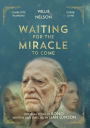 Waiting for the Miracle to Come