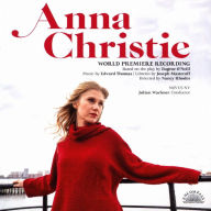 Title: Anna Christie: World Premiere Recording [Original Soundtrack], Artist: N/A