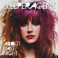 Title: About Last Night [Bonus Track LP], Artist: Sleeper Agent