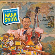 Title: I've Been Everywhere: Encore Collection, Artist: Hank Snow