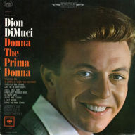 Title: Donna the Prima Donna, Artist: Dion