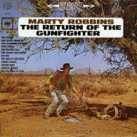 Title: Return of the Gunfighter, Artist: Marty Robbins