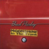 Title: Moonshine in the Trunk, Artist: Brad Paisley