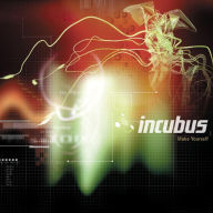 Title: Make Yourself, Artist: Incubus
