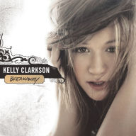 Title: Breakaway, Artist: Kelly Clarkson