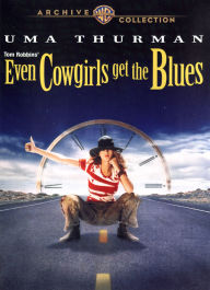 Title: Even Cowgirls Get the Blues