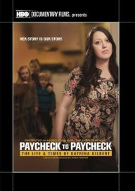 Title: Paycheck To Paycheck: The Life And Times Of Katrina