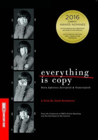 Title: Everything Is Copy - Nora Ephron: Scripted & Unscripted