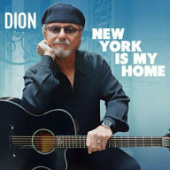 Title: New York Is My Home, Artist: Dion