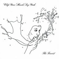 Title: The Tourist, Artist: Clap Your Hands Say Yeah