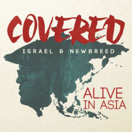 Title: Covered: Alive in Asia, Artist: Israel & New Breed