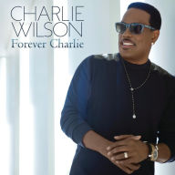 Title: Forever Charlie, Artist: Charlie Wilson