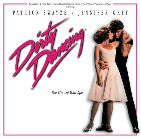 Dirty Dancing [Original Motion Picture Soundtrack]