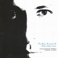 Title: Greatest Hits: 1985-1995, Artist: Michael Bolton